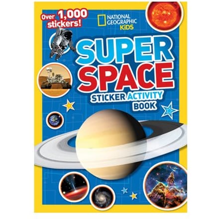 National Geographic Kids Super Space Sticker Activity Book - Ngk Sticker Activity Books - National Geographic Kids