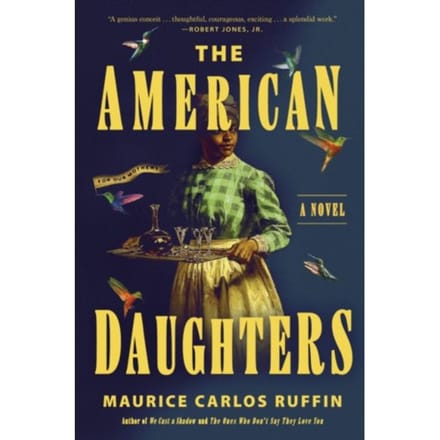 The American Daughters - Maurice Carlos Ruffin