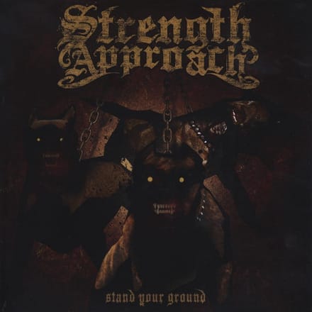 Strength Approach - Stand Your Ground (7" Single)
