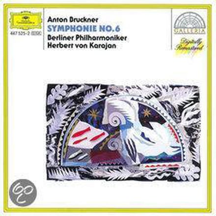 Bruckner: Symphony No 6 / Karajan, Berliner Philharmoniker
