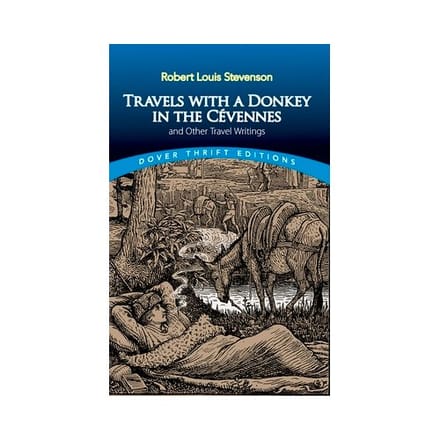Travels With A Donkey In The Cevennes - Dover Thrift Editions - Robert Louis Stevenson