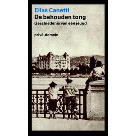 De Behouden Tong - Privé-Domein - Elias Canetti