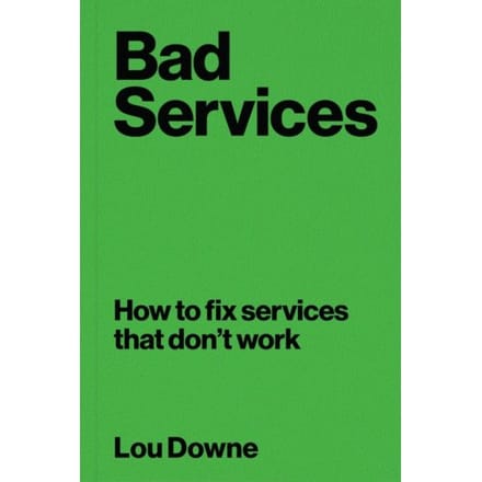 Bad Services - Lou Downe