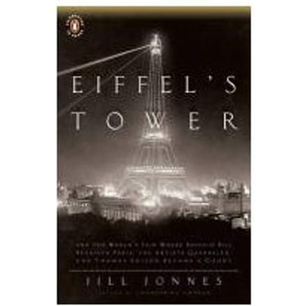 Eiffel's Tower - Jill Jonnes