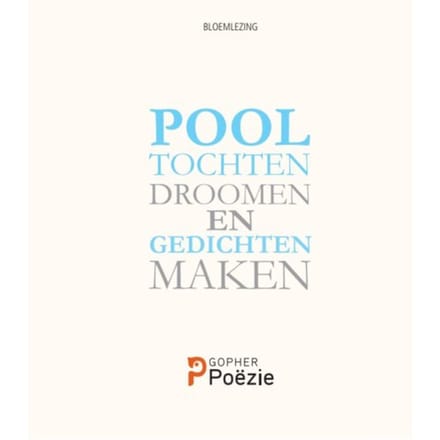 Pooltochten Droomen En Gedichten Maken - Wietse Hummel