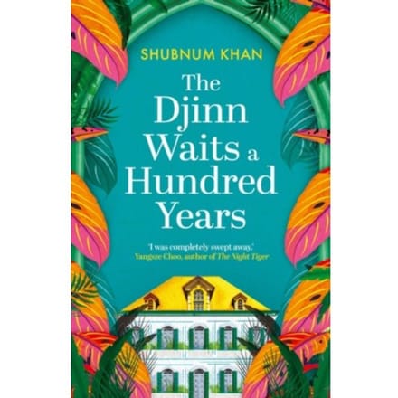 The Djinn Waits A Hundred Years - Shubnum Khan