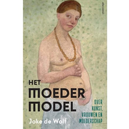 Het Moedermodel - Joke de Wolf