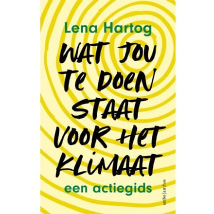 Wat Jou Te Doen Staat Voor Het Klimaat - Lena Hartog