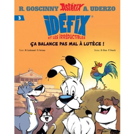 Idefix En De Onverzettelijken 3 - Lutetia, Die Bruisende Stad - marine lachenaud