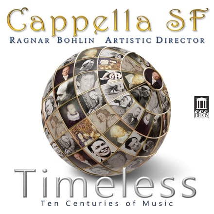 Cappella SF, Ragnar Bohlin - Timeless: Ten Centuries of Music (CD)
