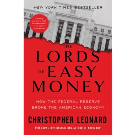 The Lords Of Easy Money - Christopher Leonard