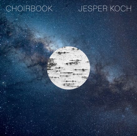 Danish National Vocal Ensemble, Flemming Windekil - Jesper Koch: Choirbook (SACD)
