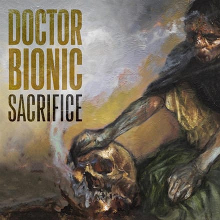Doctor Bionic - Sacrifice (LP)