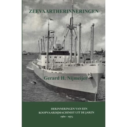 Zeevaartherinneringen - Gerard H. Nijmeijer