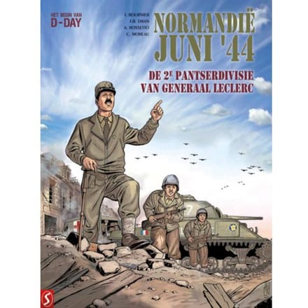 De 2de Pantserdivisie Van Generaal Leclerc - Normandië Juni '44 - Isabelle Bournier