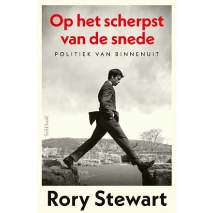 Op Het Scherpst Van De Snede - Rory Stewart