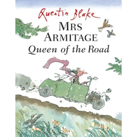 Mrs Armitage Queen Of The Road - Quentin Blake