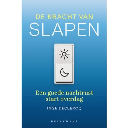 De Kracht Van Slapen - Inge Declercq
