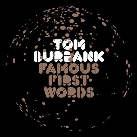 First Famous Words