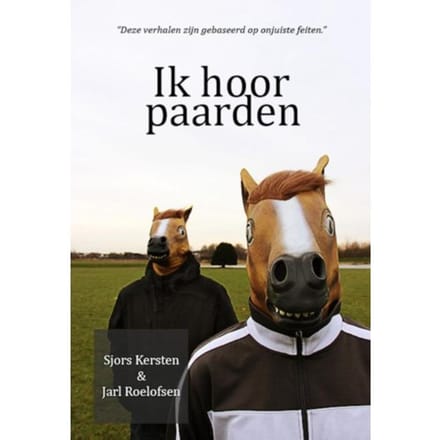 Ik Hoor Paarden - Sjors Kersten