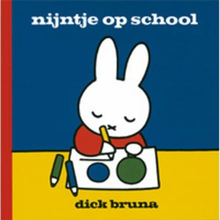 Nijntje Op School - Dick Bruna