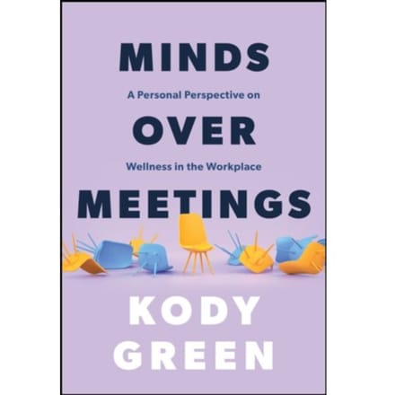 Minds Over Meetings - Kody Green