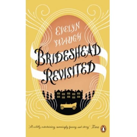 Brideshead Revisited - Evelyn Waugh