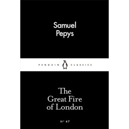 The Great Fire Of London - Samuel Pepys