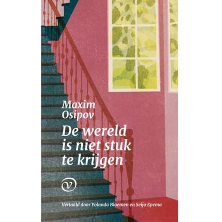 De Wereld Is Niet Stuk Te Krijgen - Maxim Osipov