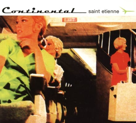 Saint Etienne - Continental (2 CD) (Remastered) (Deluxe Edition)