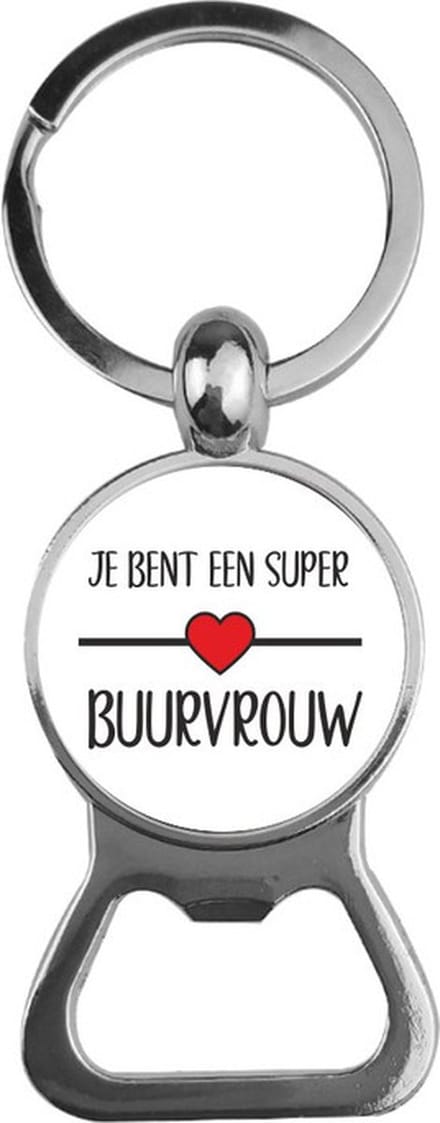 Bieropener Glas - Je Bent Een Super Buurvrouw