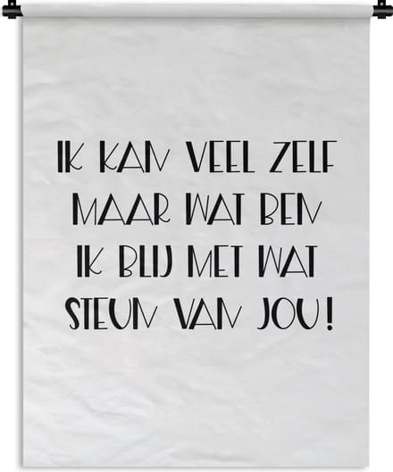 Wandkleed - Wanddoek - Beterschap - Quotes - Zwart - Steun - 60x80 cm - Wandtapijt