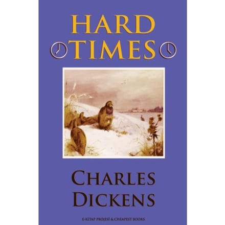 Hard Times - Charles Dickens