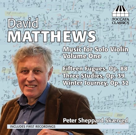 Peter Sheppard Skærved - David Matthews: Music For solo violin volume One (CD)