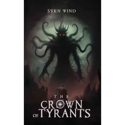 The Crown Of Tyrants - Sven Wind