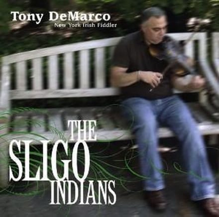 Tony DeMarco - The Sligo Indians (CD)