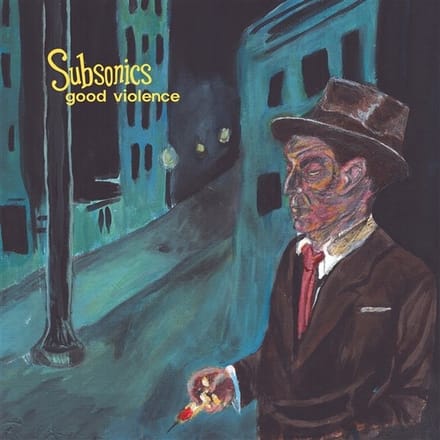 Subsonics - Good Violence (LP)