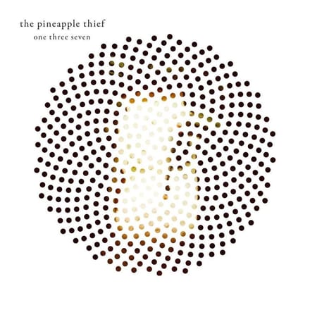 One Three Seven - Pineapple Thief