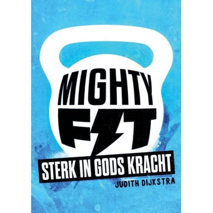 Mighty Fit - Judith Dijkstra
