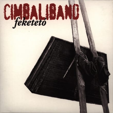 Cimbaliband - Feketetó (CD)