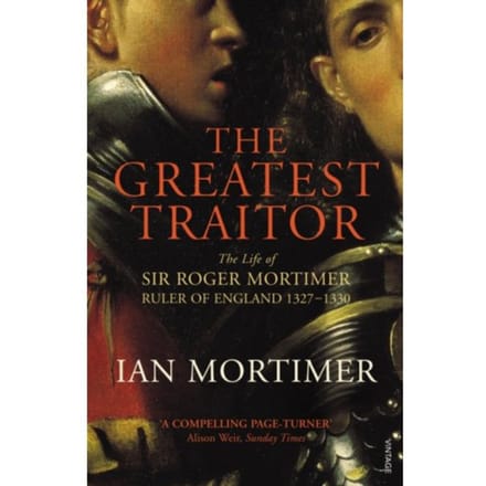 The Greatest Traitor - Ian Mortimer