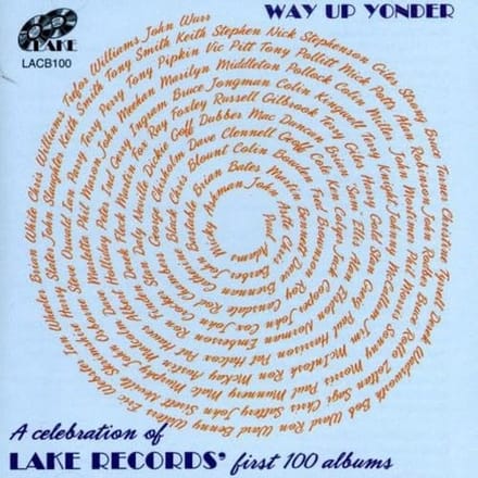 Various Artists - Way Up Yonder: A Celebration Of Lake Records' First 100 Albums (CD)