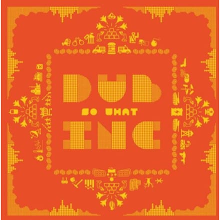 So What - Dub Inc