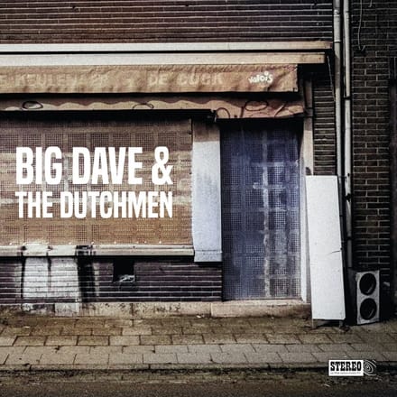 Big Dave & The Dutchmen - Big Dave & The Dutchmen (LP)
