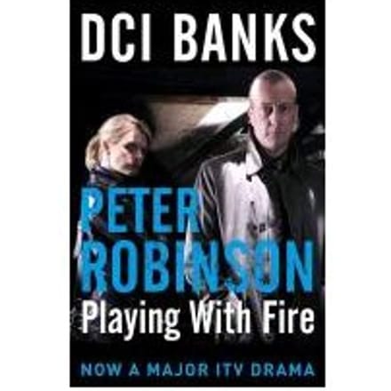 Dci Banks: Playing With Fire - Peter Robinson