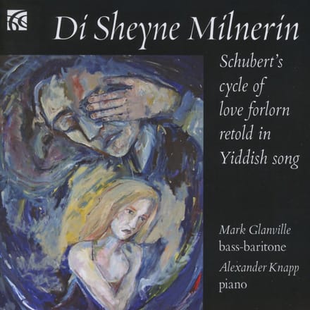 Mark Glanville, Alexander Knapp - Schubert: Di Sheyne Milneri (CD)