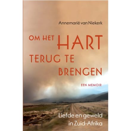 Om Het Hart Terug Te Brengen - Annemarie van Niekerk