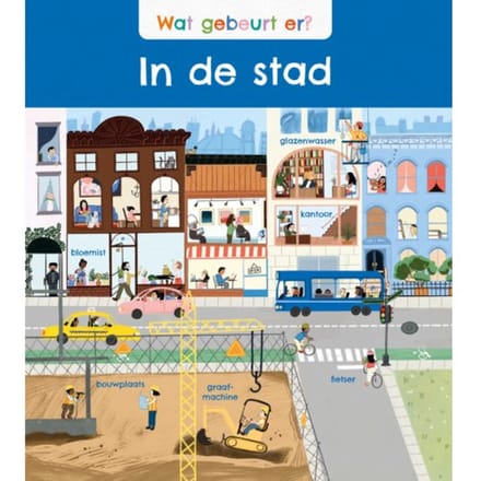 Wat Gebeurt Er? In De Stad - Wat Gebeurt Er? - Annabel Savery