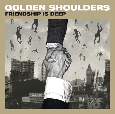 Golden Shoulders - Friendship Is Deep (LP)