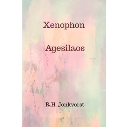 Xenophon Agesilaos - Ron Jonkvorst